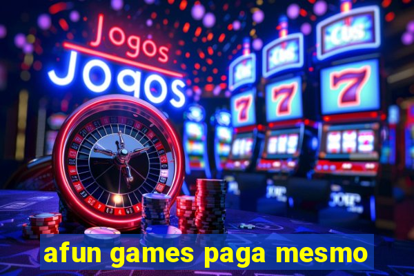 afun games paga mesmo